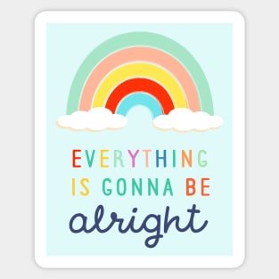 It'll Be Alright Sticker